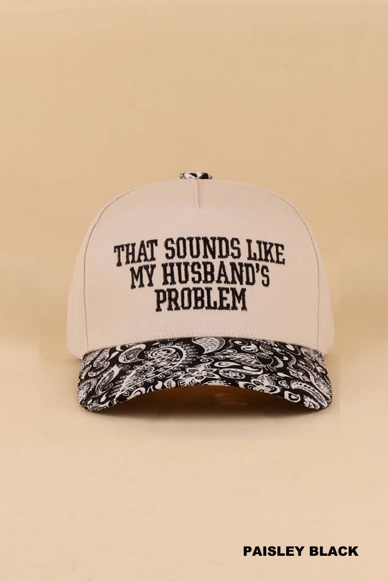 "That Sounds Like My Husband’s Problem" Two Tone Cotton Hat