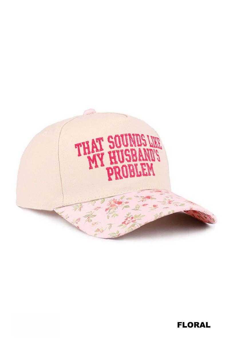 "That Sounds Like My Husband’s Problem" Two Tone Cotton Hat