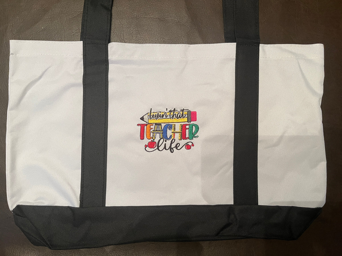 Livin’ That Teacher Life Embroidered Teacher Bag
