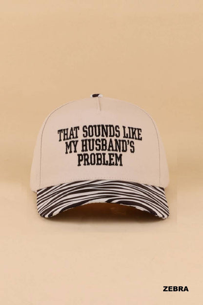 "That Sounds Like My Husband’s Problem" Two Tone Cotton Hat
