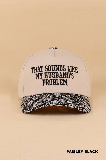 "That Sounds Like My Husband’s Problem" Two Tone Cotton Hat
