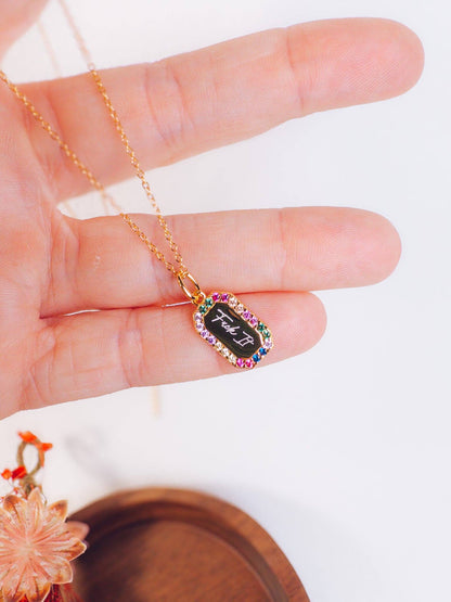 F*ck It Rainbow Necklace
